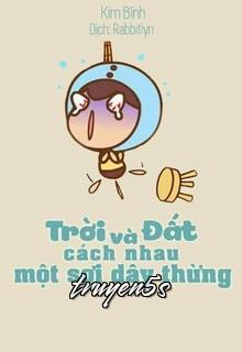 Đọc truyện Trời Và Đất, Cách Nhau Một Sợi Dây Thừng - Kim Bính