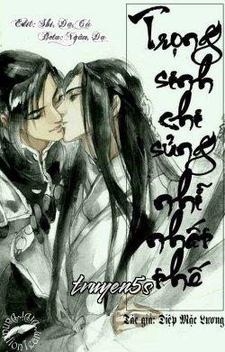 truyện Trọng Sinh Chi Sủng Nhĩ Nhất Thế Đọc truyện Trọng Sinh Chi Sủng Nhĩ Nhất Thế - Diệp Mặc Lương