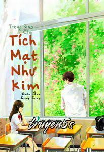 Đọc truyện Trọng Sinh Chi Tích Mạt Như Kim (Hoa Nhài Của Tạ Thiếu) - Nhân Ảnh Sung Sung