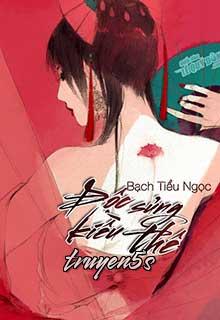 truyện Trọng Sinh Độc Sủng Kiều Thê Đọc truyện Trọng Sinh Độc Sủng Kiều Thê - Bạch Tiểu Ngọc