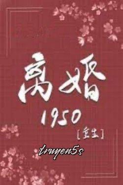 truyện Trọng Sinh Ly Hôn 1950 Đọc truyện Trọng Sinh Ly Hôn 1950 - Hồng Diệp Tự Hỏa