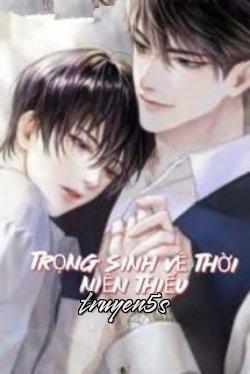 truyện Trọng Sinh Về Thời Niên Thiếu Đọc truyện Trọng Sinh Về Thời Niên Thiếu - Duylalung