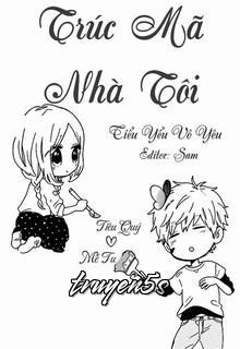 truyện Trúc Mã Nhà Tôi Đọc truyện Trúc Mã Nhà Tôi - Tiểu Tiểu Vô Yêu