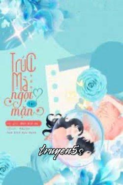 Đọc truyện Trúc Mã Vừa Ngọt Lại Mặn - Mộc Kim An