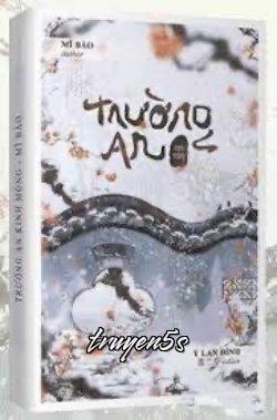 Đọc truyện Trường An Kinh Mộng - Mĩ Bảo
