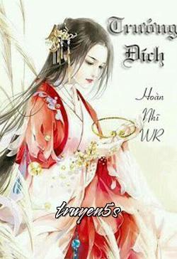 Đọc truyện Trưởng Đích - Hoàn Nhĩ WR