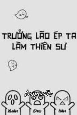 Đọc truyện Trưởng Lão Ép Tôi Làm Thiền Sư - Xuân Đao Hàn
