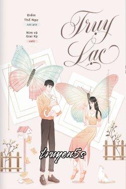 truyện Trụy Lạc Đọc truyện Trụy Lạc - Điềm Thố Ngư