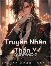truyện Truyền Nhân Thần Y Đọc truyện Truyền Nhân Thần Y - SS Tần