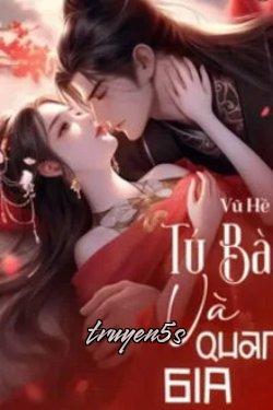 Đọc truyện Tú Bà Và Quan Gia - Vũ Hề