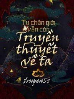 truyện Tu Chân Giới Vẫn Như Cũ Có Truyền Thuyết Của Ta Đọc truyện Tu Chân Giới Vẫn Như Cũ Có Truyền Thuyết Của Ta - Lý Tư Nguy