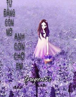 truyện Tử Đằng Còn Nở Anh Còn Chờ Em Đọc truyện Tử Đằng Còn Nở Anh Còn Chờ Em - Mạch Tiểu Dương