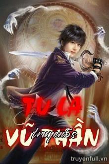 truyện Tu La Vũ Thần Đọc truyện Tu La Vũ Thần - Thiện Lương Mật Phong