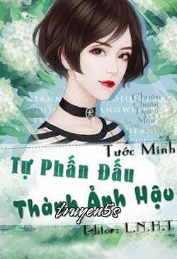 Đọc truyện Tự Phấn Đầu Thành Ảnh hậu - Tước Minh
