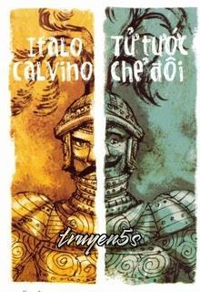 truyện Tử Tước Chẻ Đôi Đọc truyện Tử Tước Chẻ Đôi - Italo Calvino