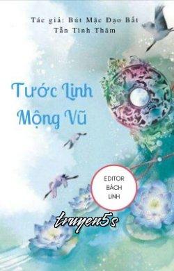 Đọc truyện Tước Linh Mộng Vũ [Khúc 1 - Hồng Nhan Thiên] - Bút Mặc Đạo Bất Tẫn Tình Thâm