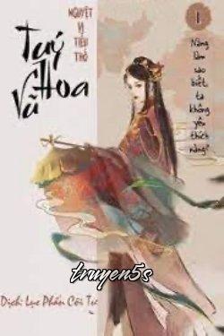 Đọc truyện Túy Hoa Vũ - Nguyệt Vi Tiểu Thố
