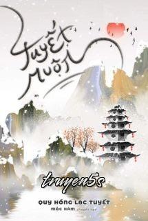 truyện Tuyết Muộn - Quy Hồng Lạc Tuyết Đọc truyện Tuyết Muộn - Quy Hồng Lạc Tuyết - Quy Hồng Lạc Tuyết
