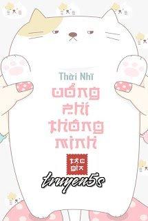 truyện Uổng Phí Thông Minh Đọc truyện Uổng Phí Thông Minh - Thời Nhĩ