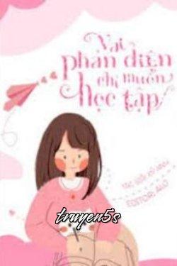 truyện Vai Phản Diện Ngọt Ngào Chỉ Muốn Học Tập Đọc truyện Vai Phản Diện Ngọt Ngào Chỉ Muốn Học Tập - Tg Kỷ Anh