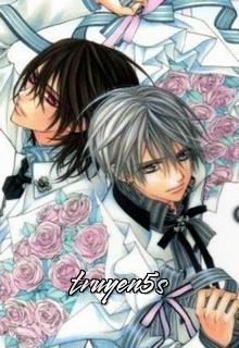 Đọc truyện [Vampire Knight Đồng Nhân] His Eyes - Romance