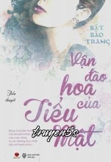 truyện Vận Đào Hoa Của Tiểu Mật Đọc truyện Vận Đào Hoa Của Tiểu Mật - Bát Bảo Trang