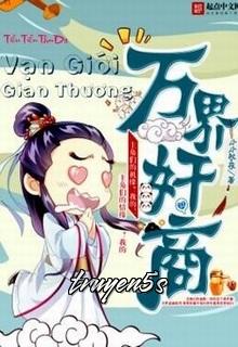 truyện Vạn Giới Gian Thương Đọc truyện Vạn Giới Gian Thương - Tiểu Tiểu Thu Dạ