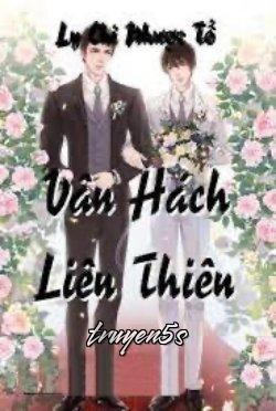 truyện Vân Hách Liên Thiên Đọc truyện Vân Hách Liên Thiên - Ly Chi Nhược Tố