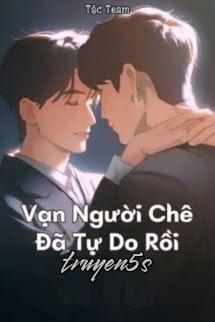 Đọc truyện Vạn Người Chê Đã Tự Do Rồi - Ba Tức Nhất Khẩu