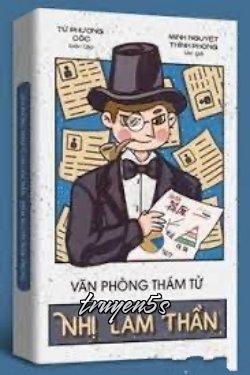 Đọc truyện Văn Phòng Thám Tử Nhị Lam Thần - Minh Nguyệt Thính Phong