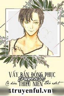 truyện Vấy Bẩn Đồng Phục Thiếu Niên Đọc truyện Vấy Bẩn Đồng Phục Thiếu Niên - Cô Hỏa