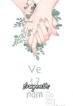 Đọc truyện Ve Mười Bảy Năm - Mã Khắc Ông Ông