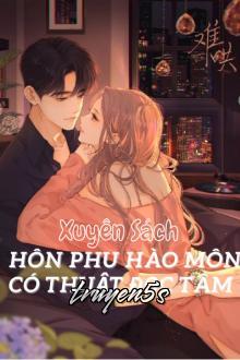 truyện Vị Hôn Phu Của Tôi Có Thuật Đọc Tâm Đọc truyện Vị Hôn Phu Của Tôi Có Thuật Đọc Tâm - Tần Hoàng