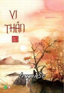 Đọc truyện Vi Thần - Công Tử Hoan Hỉ