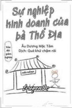 Đọc truyện Việc Kinh Doanh Của Bà Thổ Địa - Âu Dương Mặc Tâm