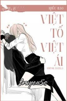 truyện Việt Tố Việt Ái - Hiểu Bạo Đọc truyện Việt Tố Việt Ái - Hiểu Bạo - Hiểu Bạo