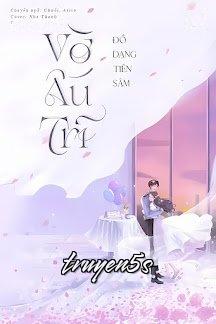 Đọc truyện Vờ Ấu Trĩ - Đồ Dạng Tiên Sâm