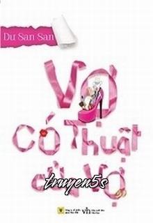 Đọc truyện Vợ Có Thuật Của Vợ - Dư San San