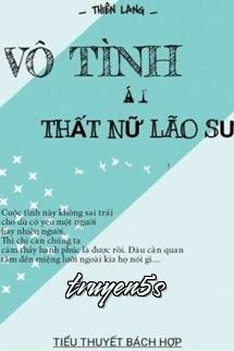 Đọc truyện Vô Tình Ái Thất Nữ Lão Sư - Thiên Lang - Thiên Lang