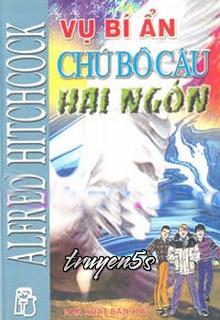 truyện Vụ Bí Ẩn: Chú Bồ Câu Hai Ngón Đọc truyện Vụ Bí Ẩn: Chú Bồ Câu Hai Ngón - Alfred Hitchcock