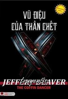 truyện Vũ Điệu Của Thần Chết Đọc truyện Vũ Điệu Của Thần Chết - Jeffery Deaver