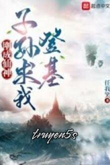 truyện Vừa Thành Tiên Thần Con Cháu Cầu Ta Đăng Cơ Đọc truyện Vừa Thành Tiên Thần Con Cháu Cầu Ta Đăng Cơ - Nhâm Ngã Tiếu