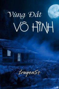 truyện Vùng Đất Vô Hình Đọc truyện Vùng Đất Vô Hình - Thám Hoa Rách