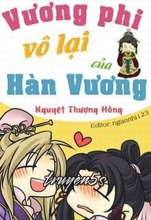Đọc truyện Vương Phi Vô Lại Của Hàn Vương - Nguyệt Thượng Hồng