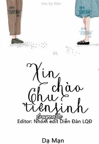 truyện Xin Chào, Chu Tiên Sinh! Đọc truyện Xin Chào, Chu Tiên Sinh! - Dạ Mạn