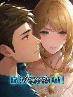 truyện Xin Em Ở Lại Bên Anh Đọc truyện Xin Em Ở Lại Bên Anh - Giảo Xuân Bính