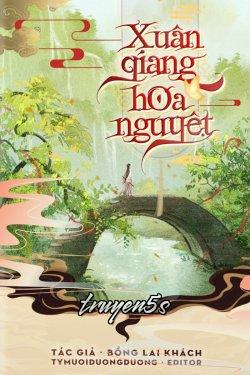 Đọc truyện Xuân Giang Hoa Nguyệt - Bồng Lai Khách