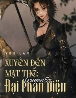 Đọc truyện Xuyên Đến Mạt Thế Đại Phản Diện - Yên Lam