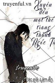 Đọc truyện Xuyên Đến Mạt Thế Trang Thành Ngốc Tử - Lam Ẩn