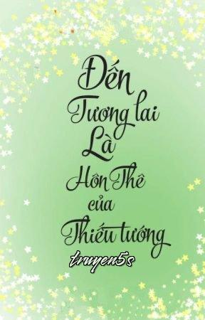 truyện Xuyên Đến Tương Lai Làm Vợ Thiếu Tướng Đọc truyện Xuyên Đến Tương Lai Làm Vợ Thiếu Tướng - Diễm Quỷ Nhất Nương